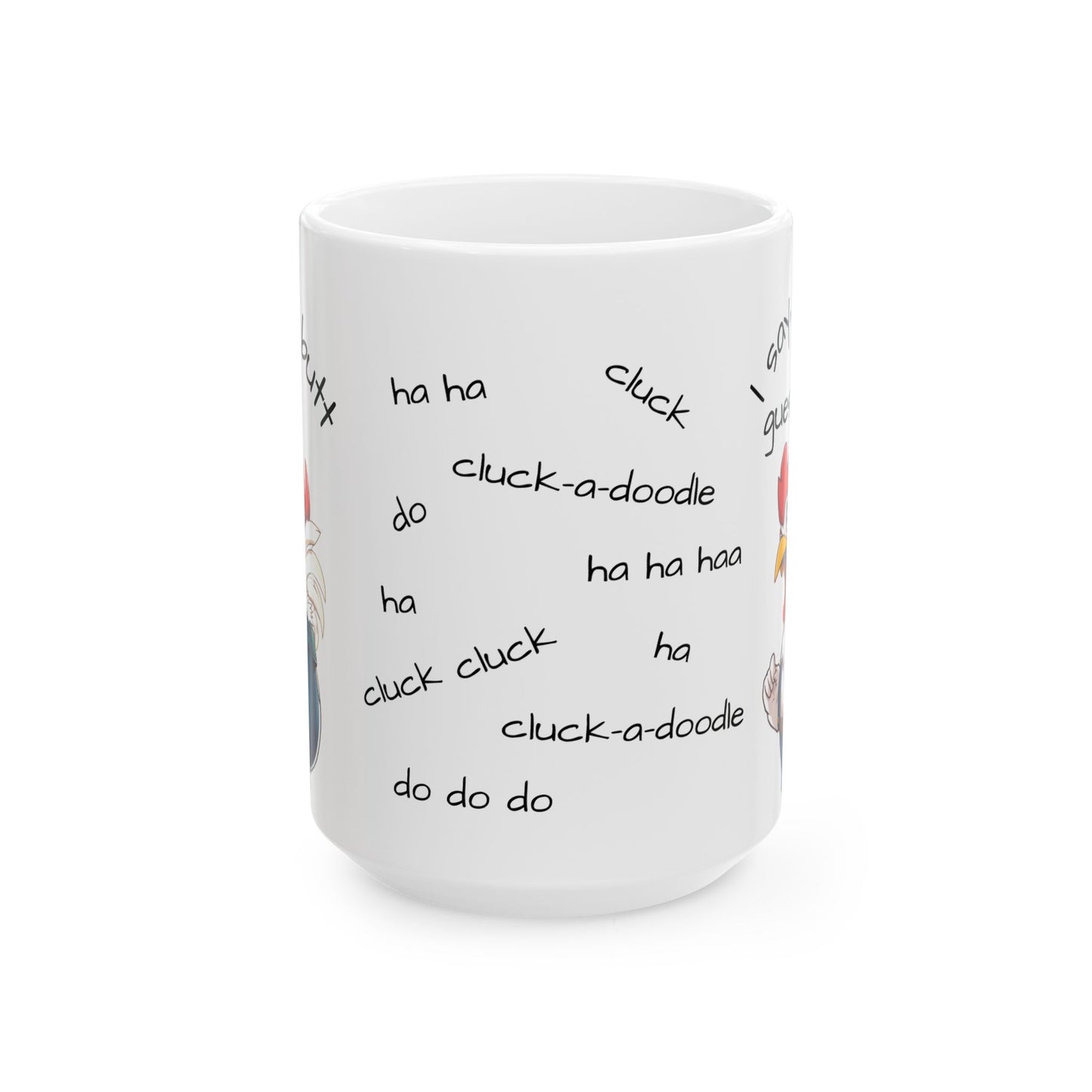 Funny Ceramic Rooster Mug - Guess what?