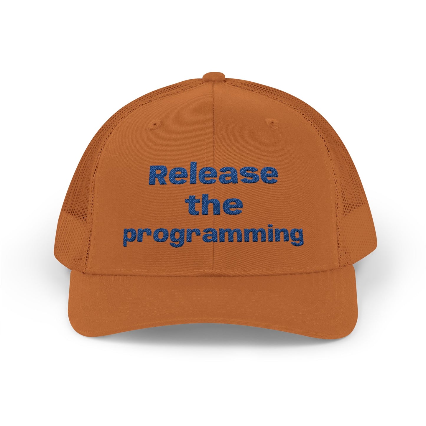 "Release the Programming" Snapback Trucker Cap