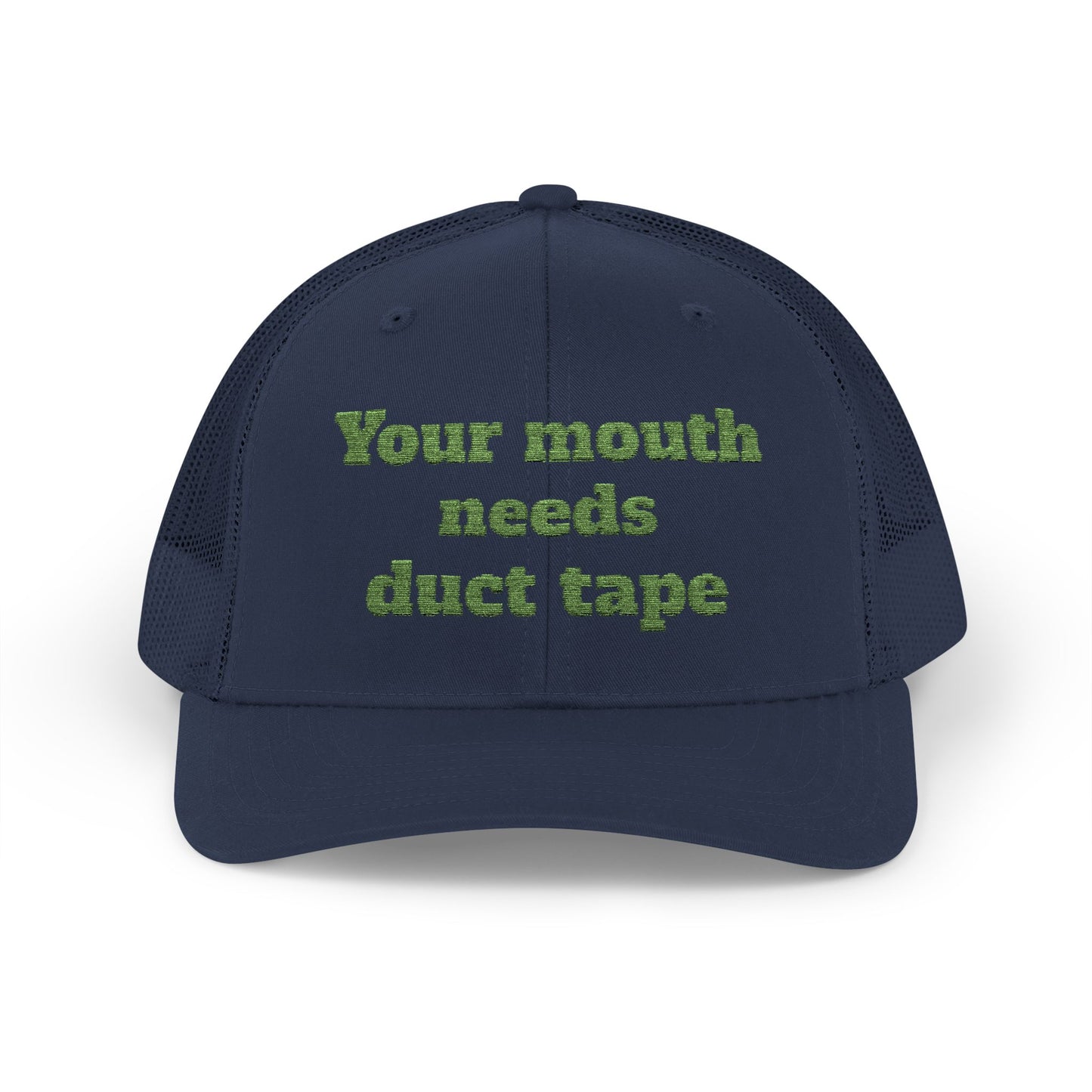Snapback Trucker Cap--"Your Mouth Needs Duct Tape"