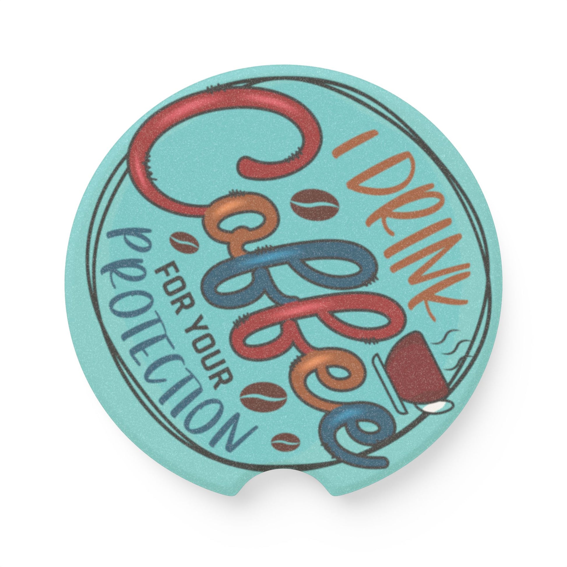 Soapstone Car Coaster — Retro “I Drink Coffee for Your Protection” Car Drink Coaster