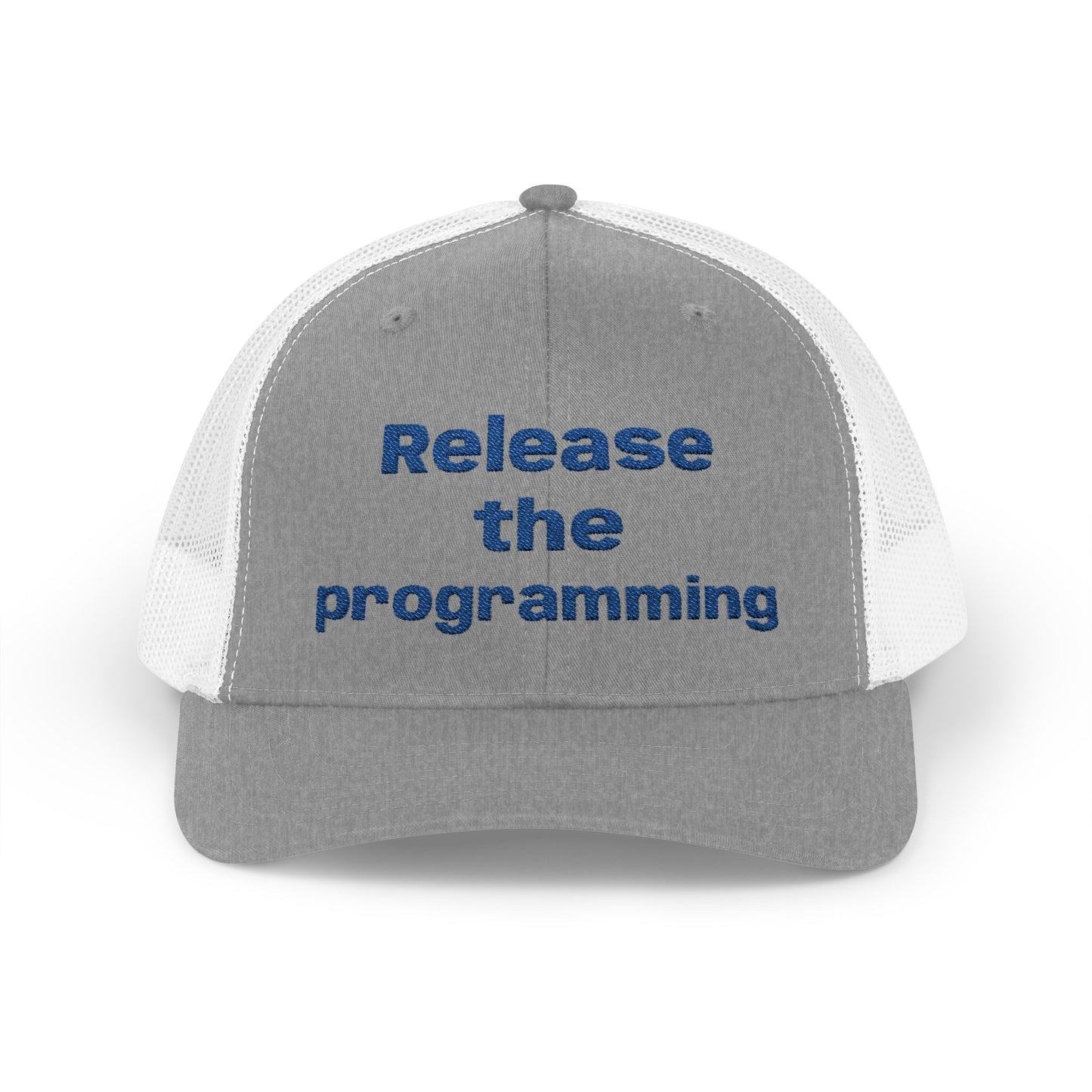 "Release the Programming" Snapback Trucker Cap