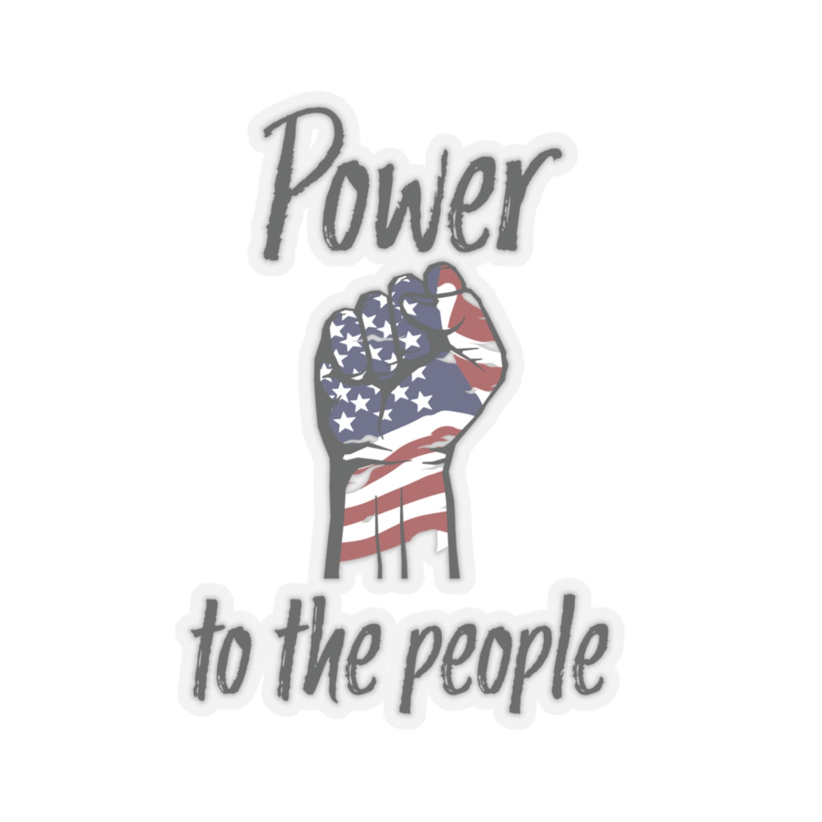 Kiss-Cut Stickers: 'Power to the People'