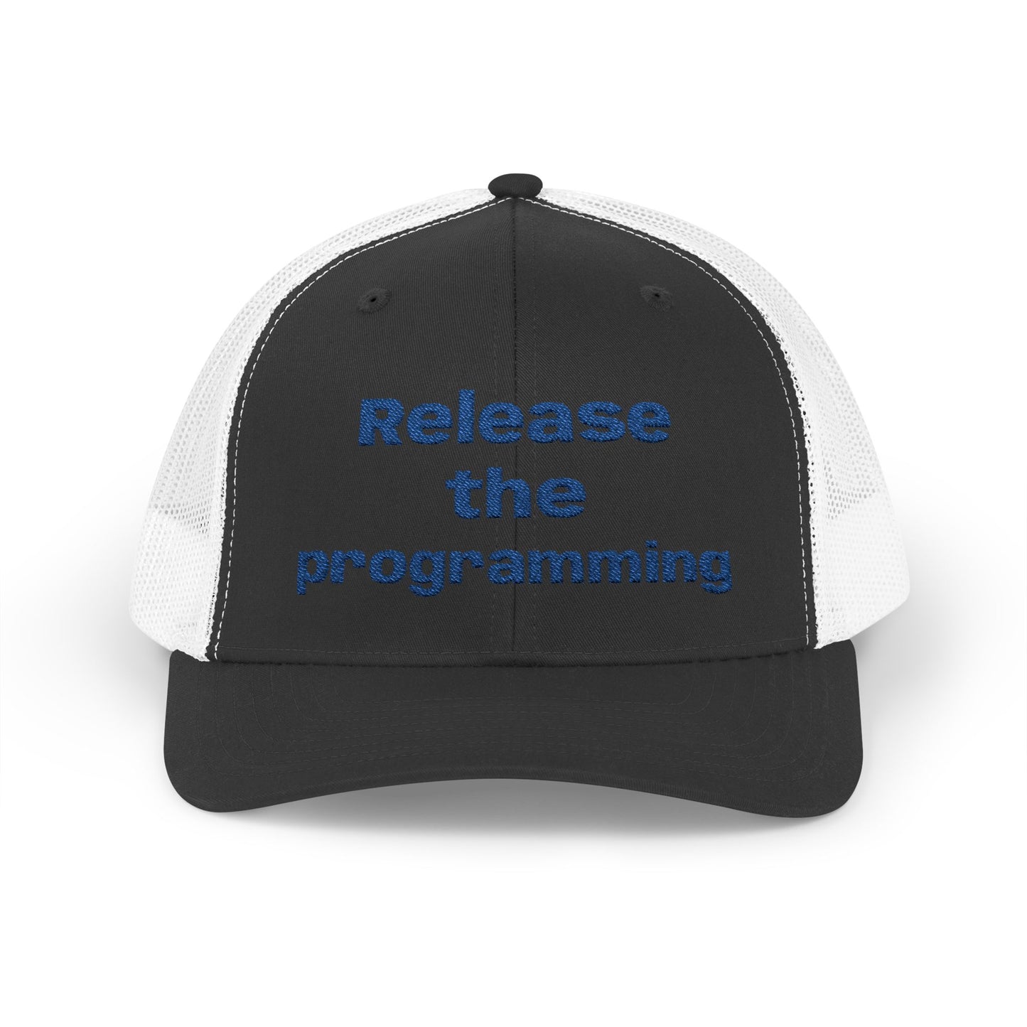 "Release the Programming" Snapback Trucker Cap