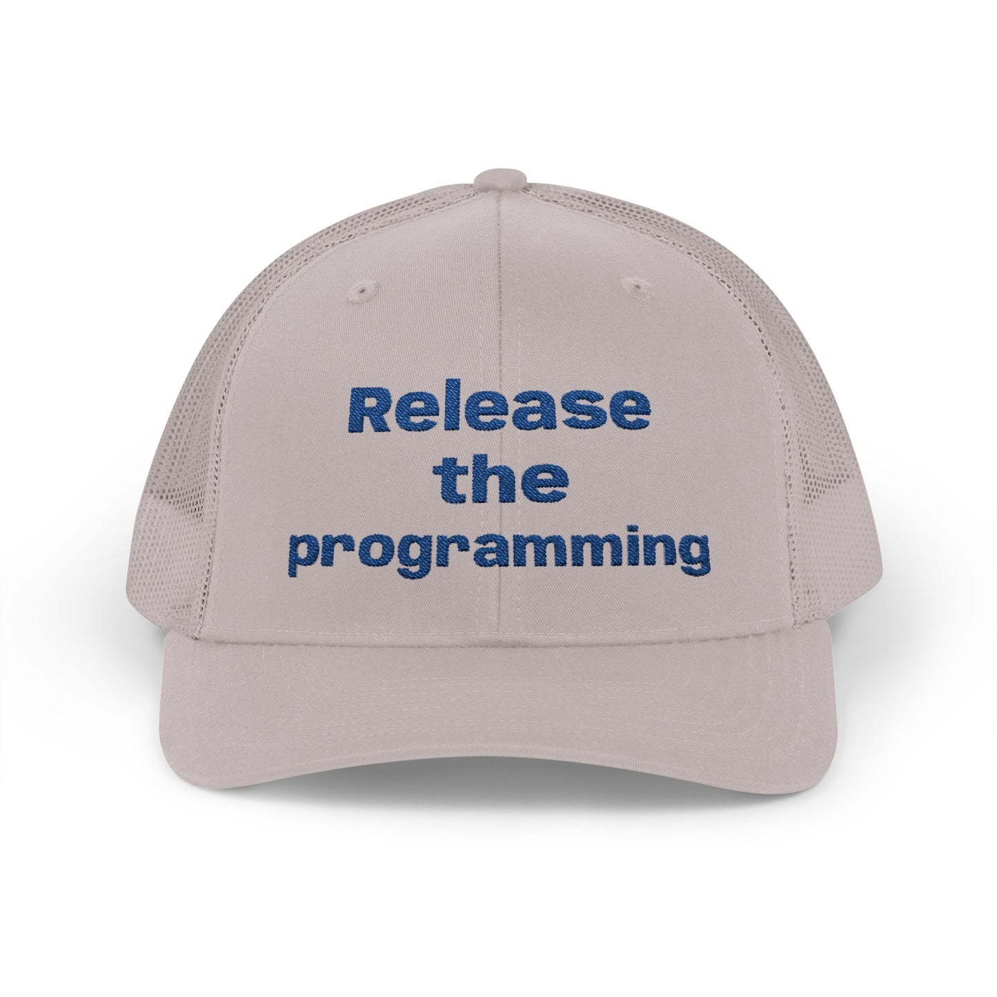 "Release the Programming" Snapback Trucker Cap
