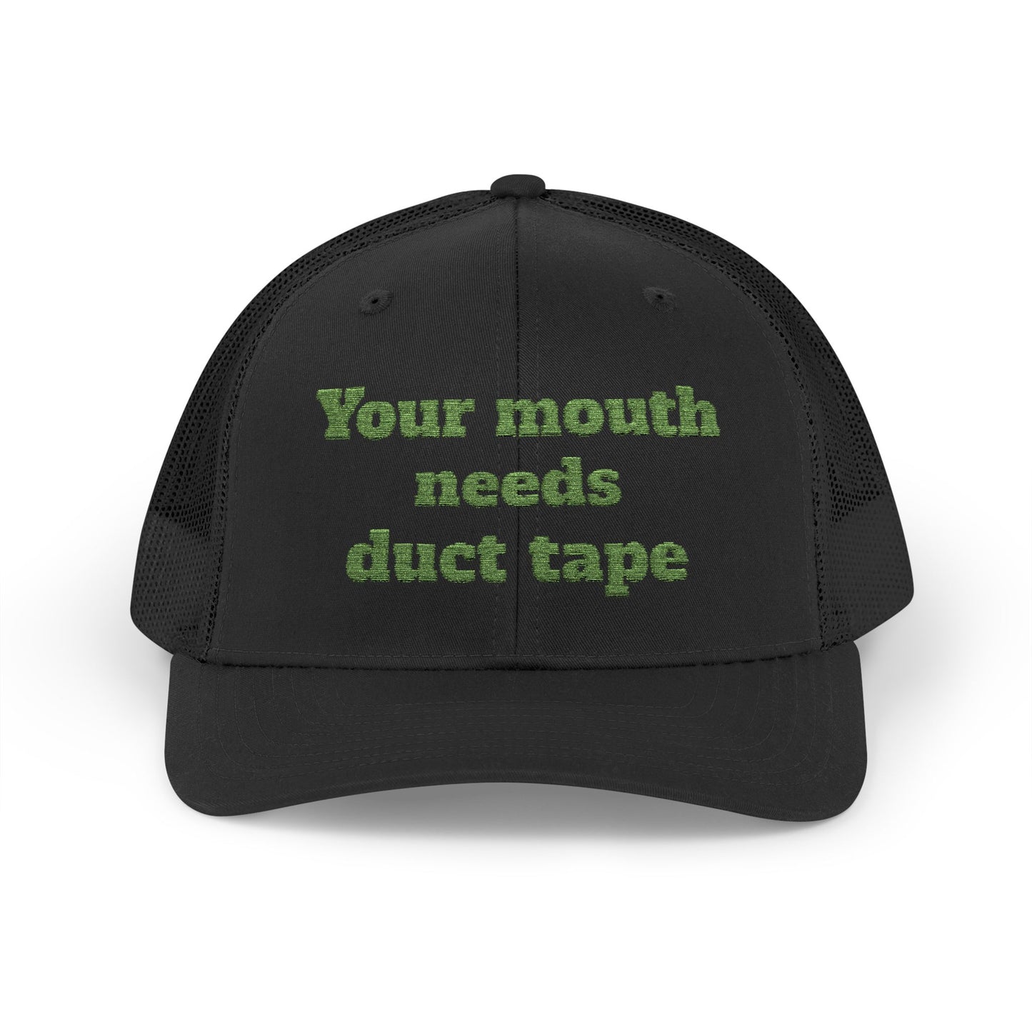 Snapback Trucker Cap--"Your Mouth Needs Duct Tape"