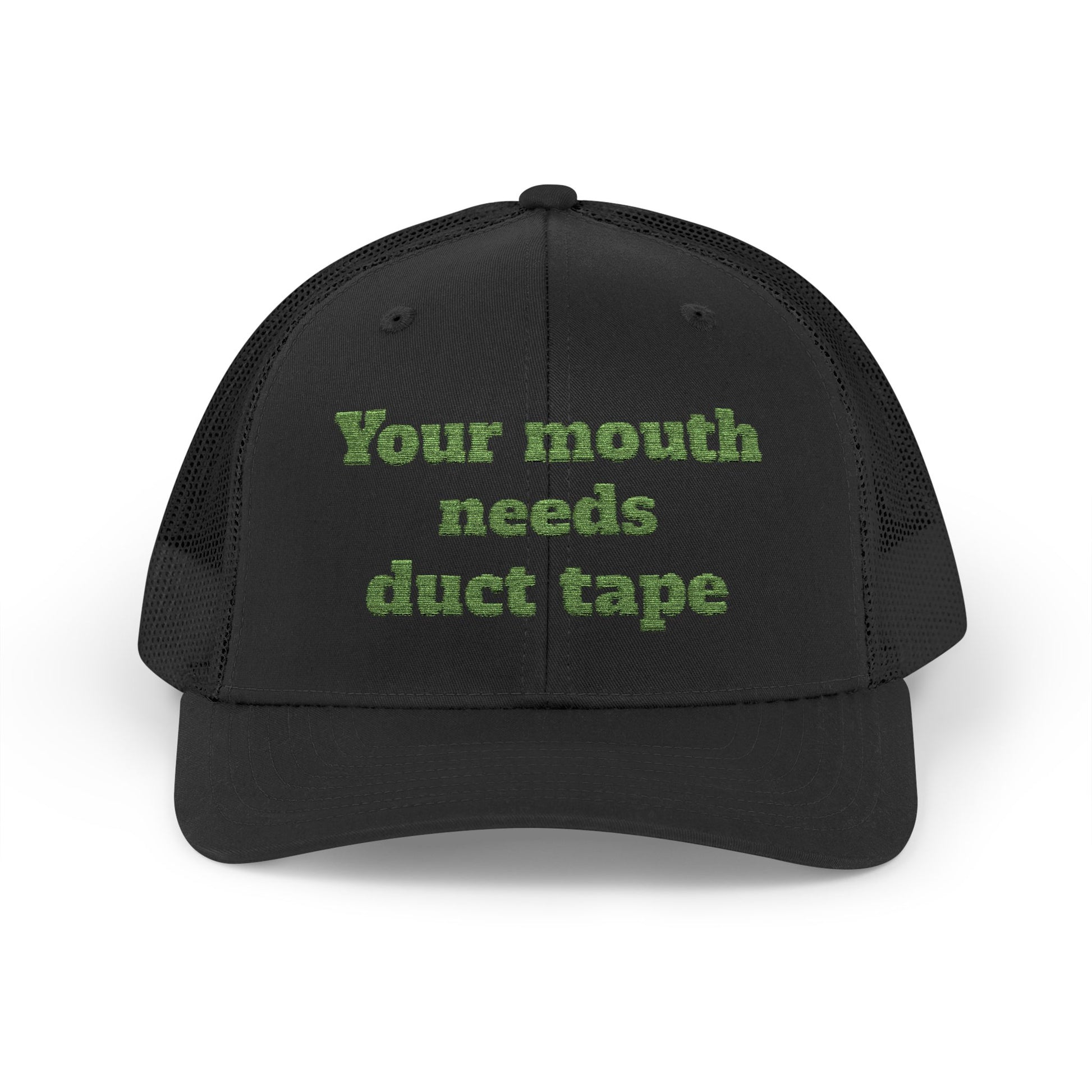 Snapback Trucker Cap--"Your Mouth Needs Duct Tape"