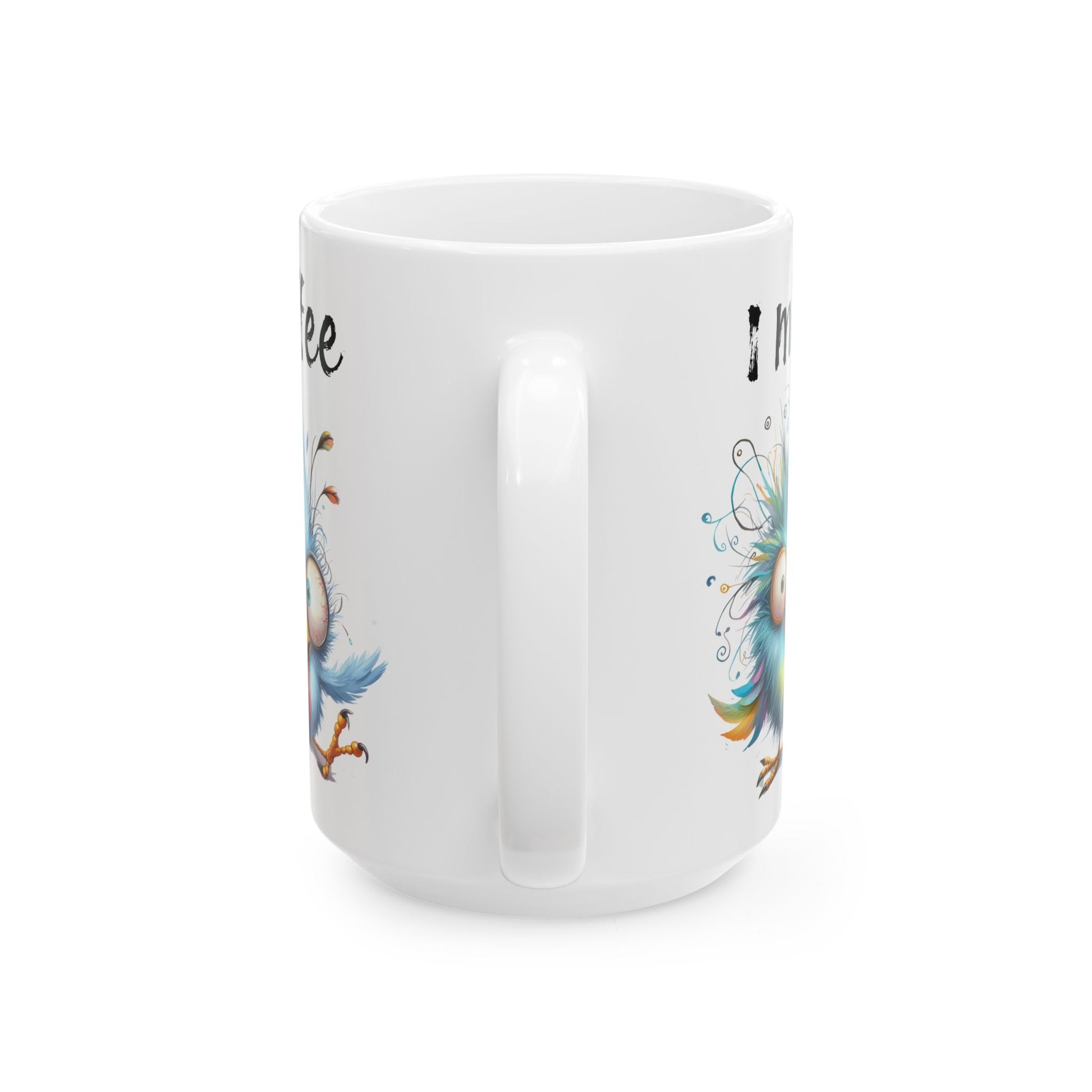 Funny Colorful Bird Coffee Mug – “I Might Need More Coffee” Ceramic Mug (15oz)