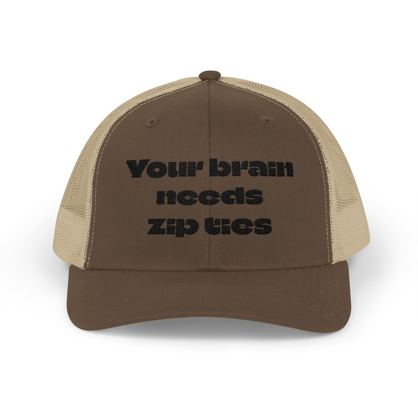 Snapback Trucker Cap--"Your Brain Needs Zip Ties"