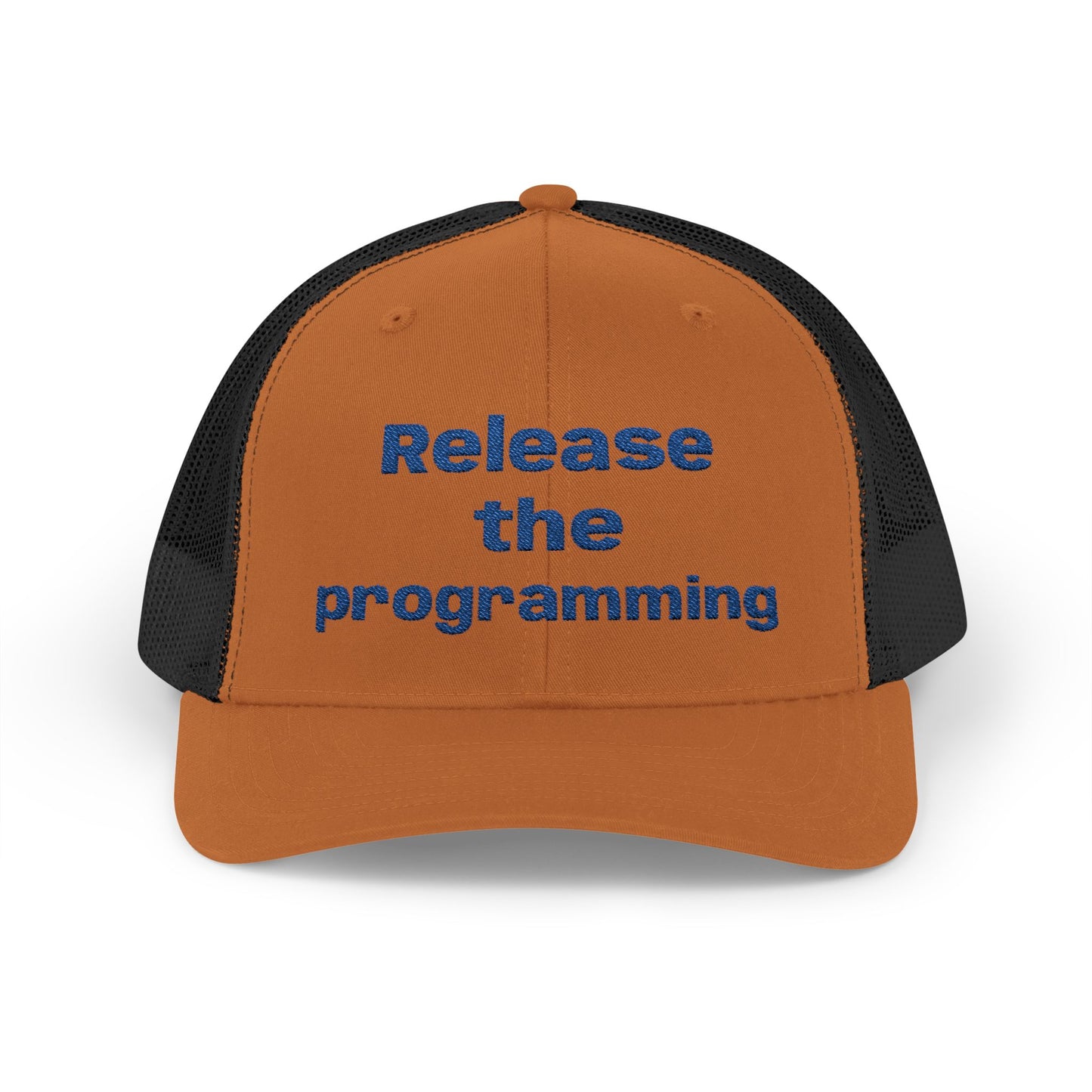 "Release the Programming" Snapback Trucker Cap