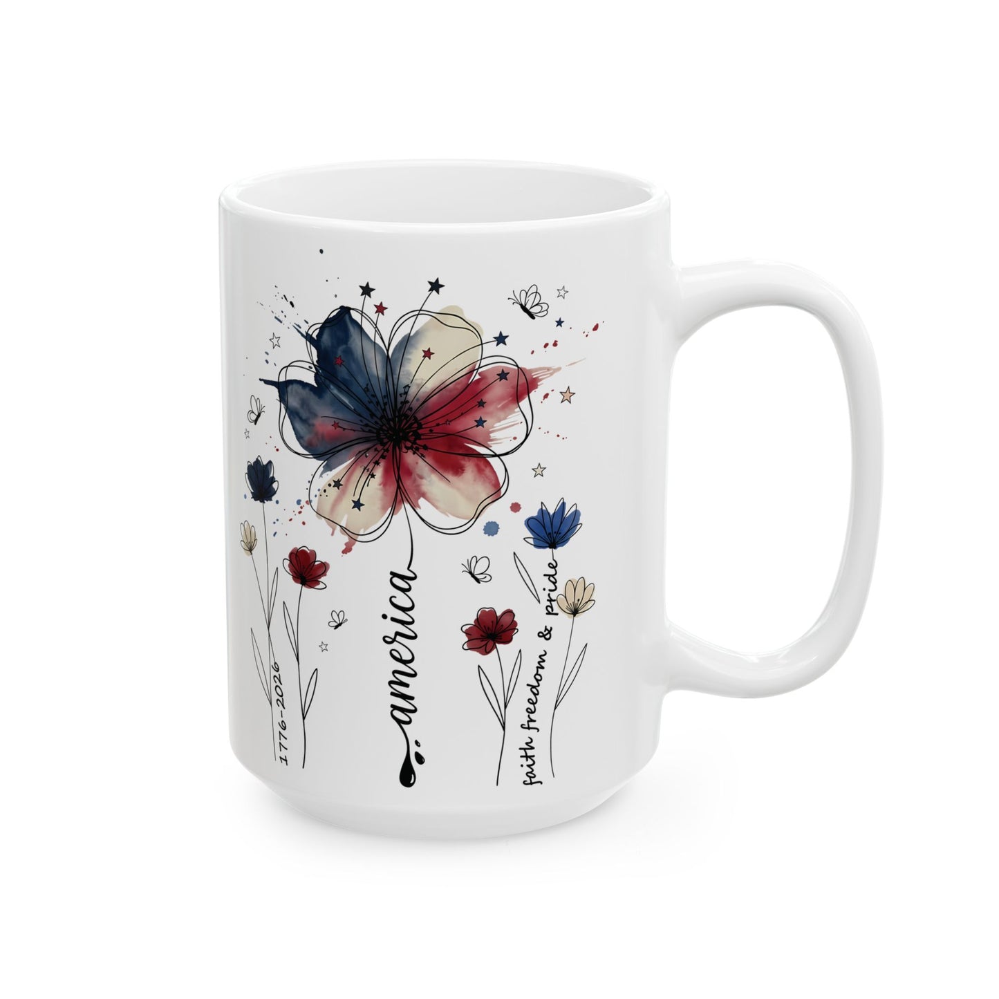 Floral Celebrate America Ceramic Mug (15oz) — Watercolor Wildflower America's 250 Year Anniversary Coffee Cup