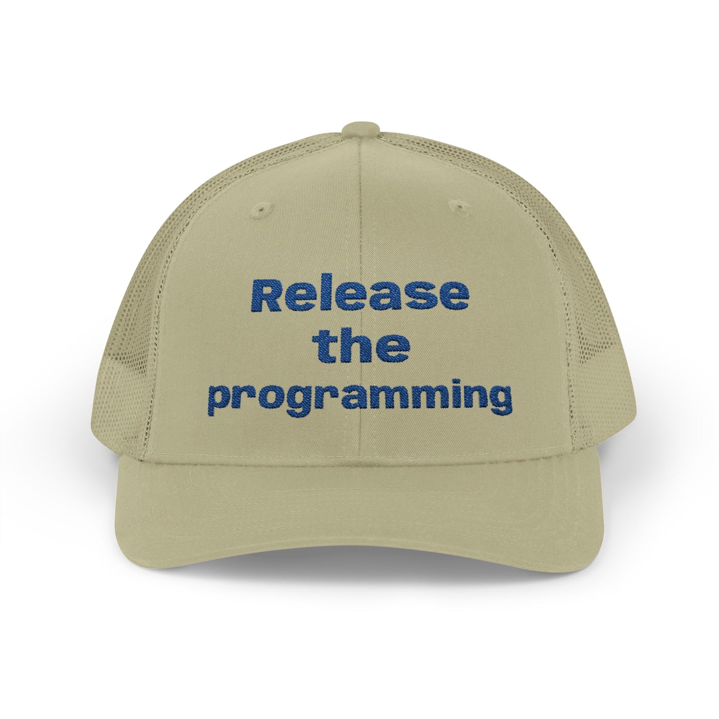 "Release the Programming" Snapback Trucker Cap