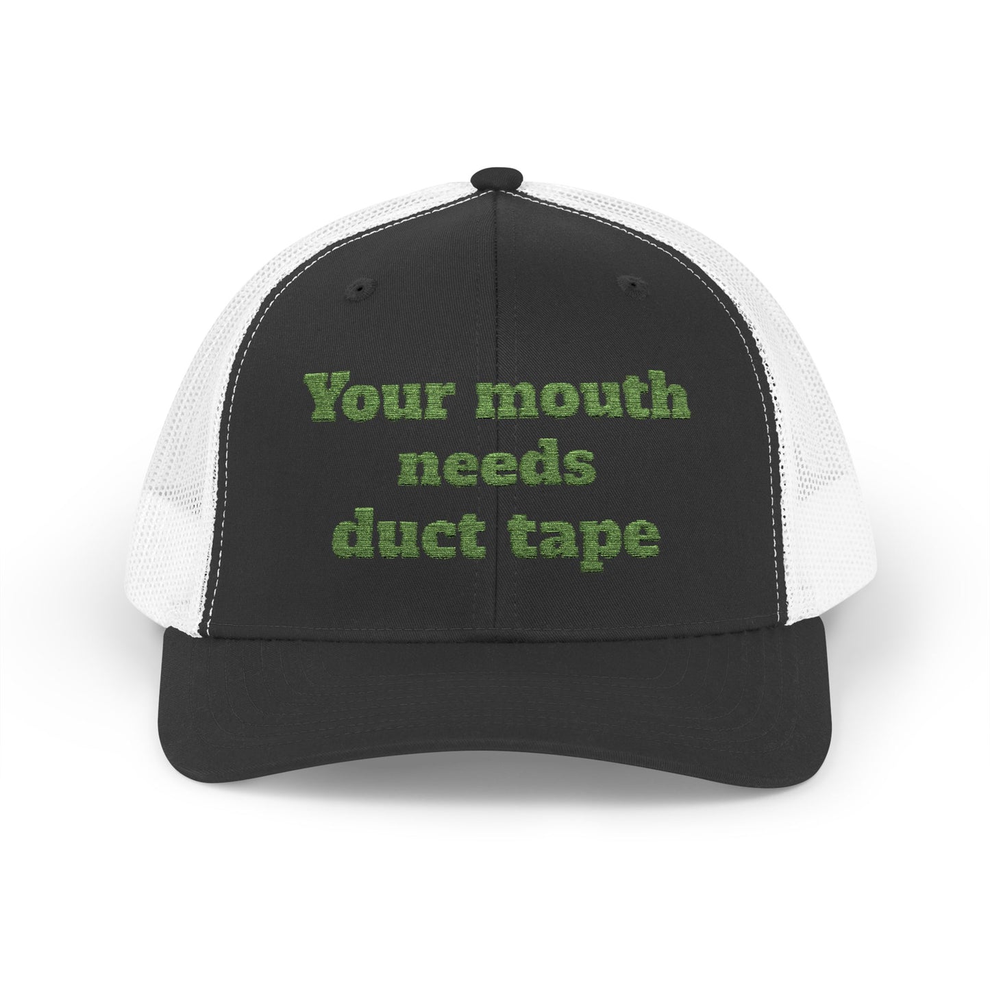 Snapback Trucker Cap--"Your Mouth Needs Duct Tape"