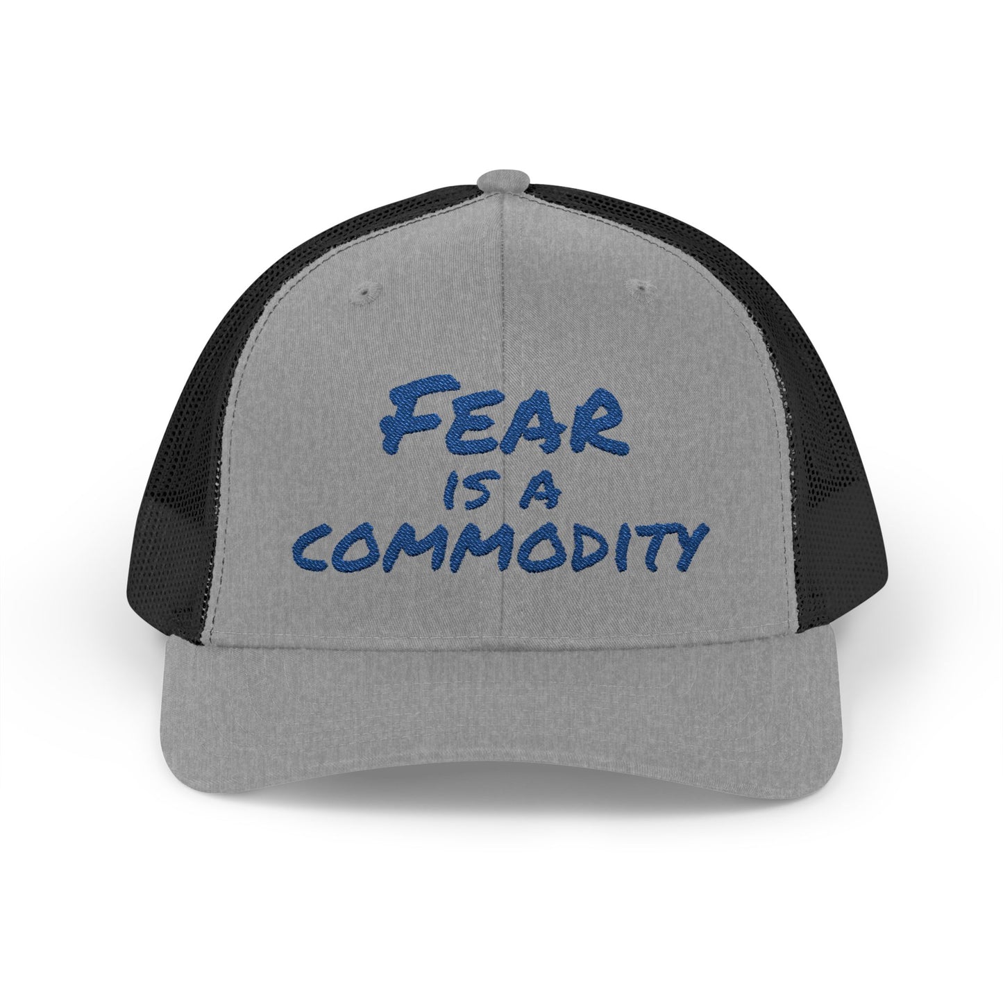 "Fear is a Commodity" Snapback Trucker Cap - Statement Hat
