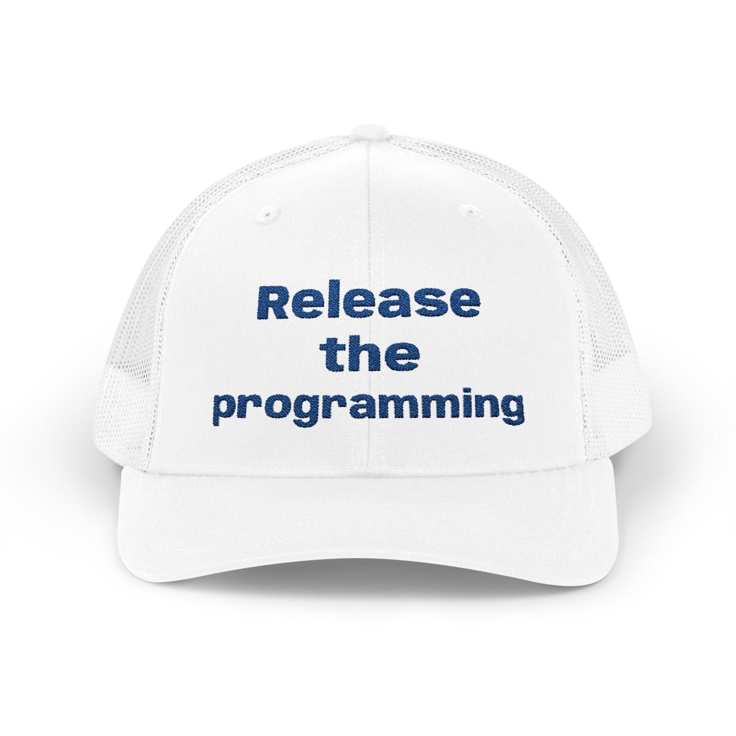 "Release the Programming" Snapback Trucker Cap