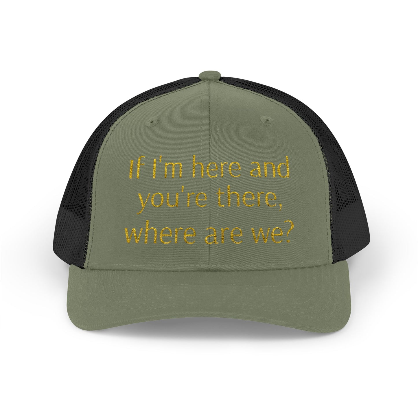 Philosophical Snapback Cap: Reflective Trucker Hat "If I'm here and you're there, where are we?" Humor