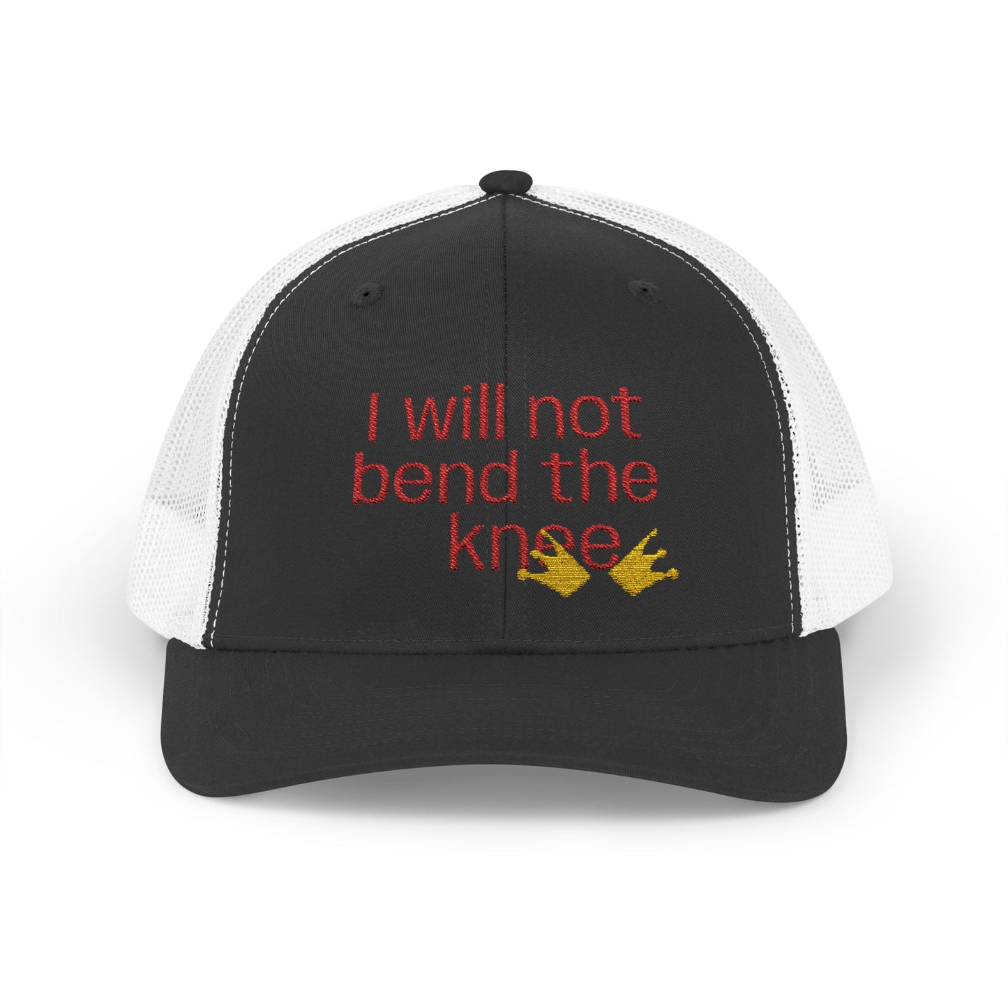 Inspirational Snapback Trucker Cap--"I will not ben the knee" With Broken Crown