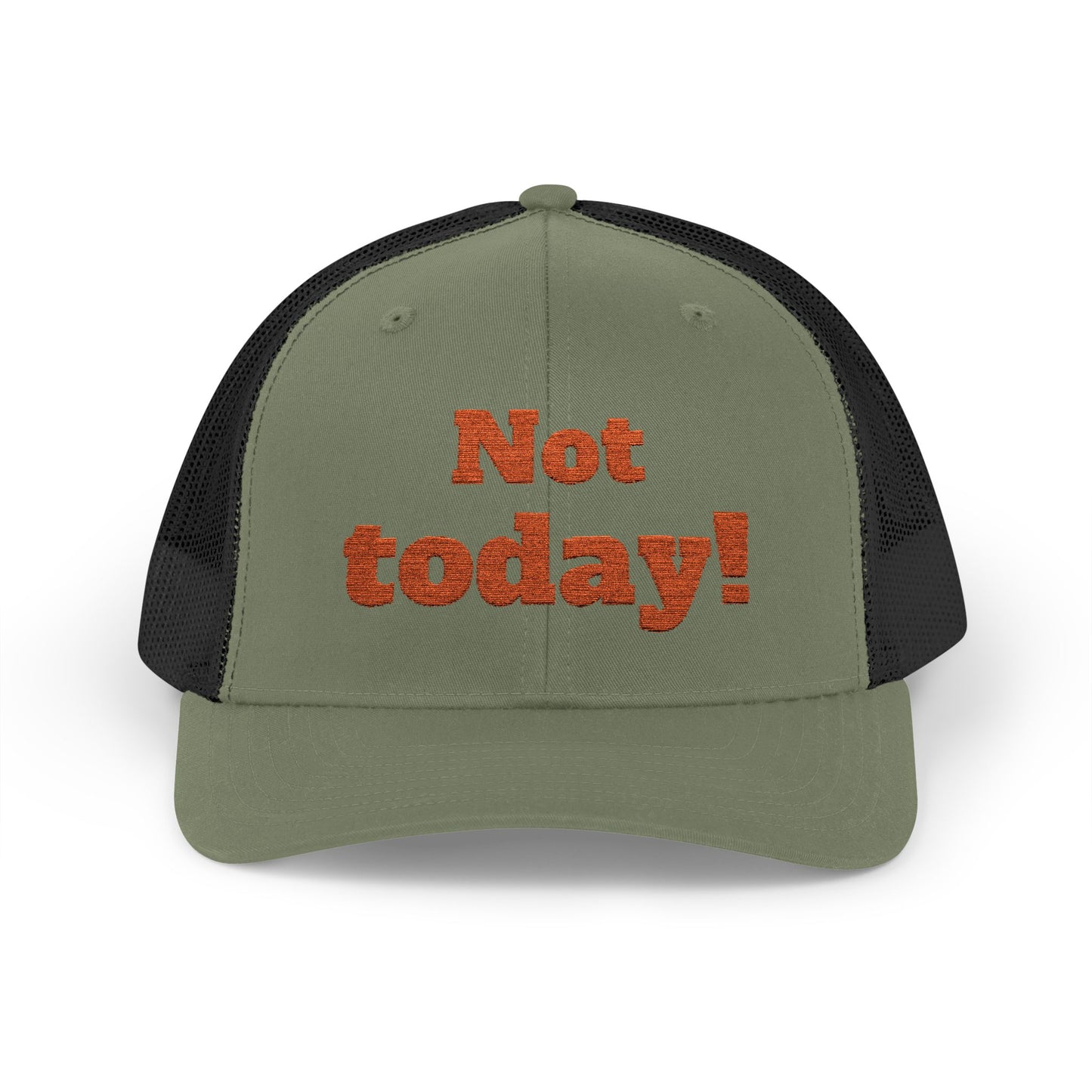 "Not Today!" Snapback Trucker Cap-Statement Hat