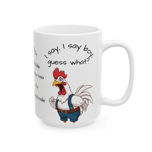 Funny Ceramic Rooster Mug - Guess what?
