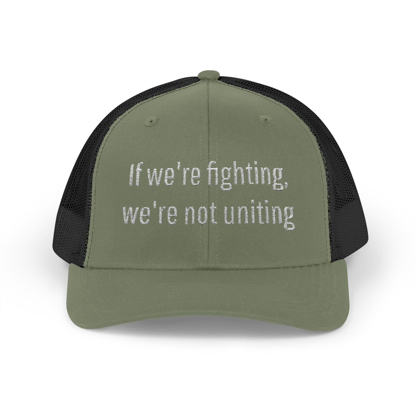 "If We're Fighting, We're Not Uniting" Snapback Trucker Cap--Statement Hat