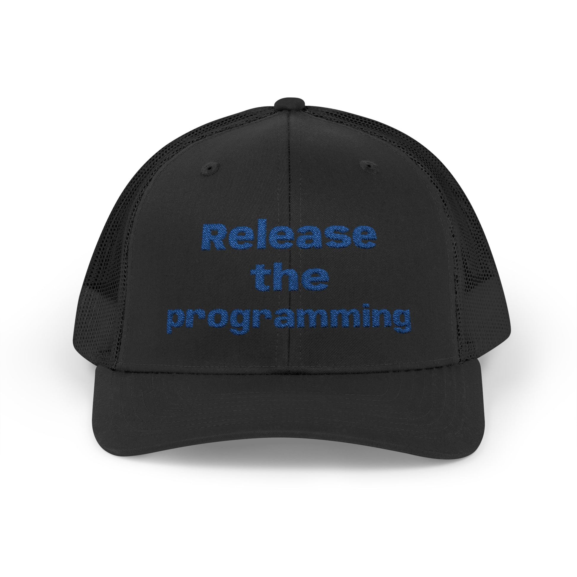 "Release the Programming" Snapback Trucker Cap