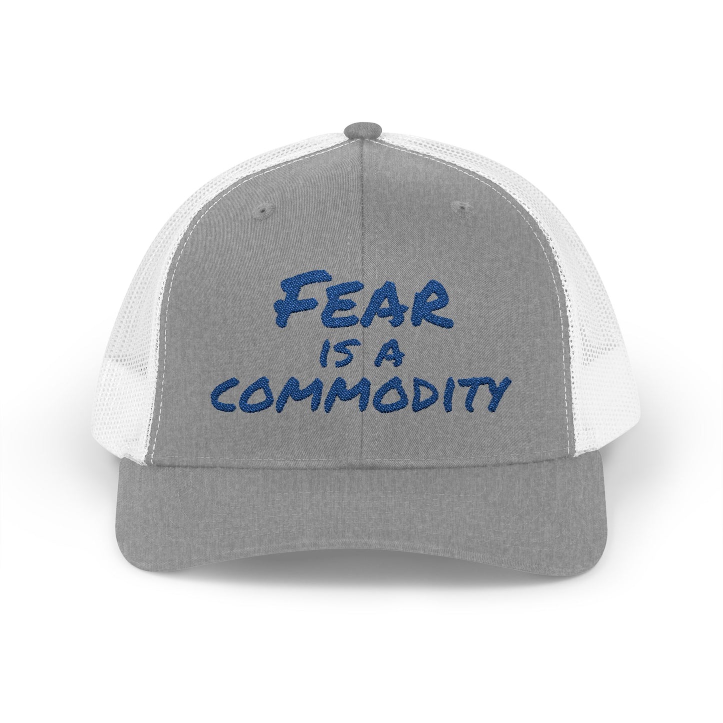 "Fear is a Commodity" Snapback Trucker Cap - Statement Hat