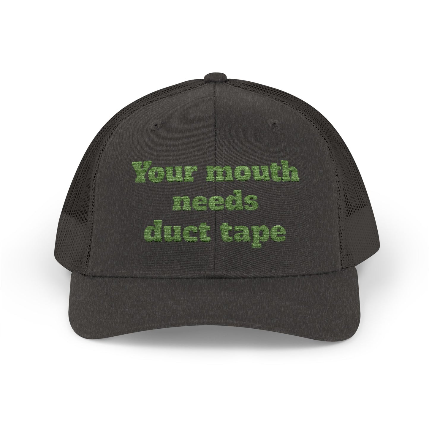Snapback Trucker Cap--"Your Mouth Needs Duct Tape"