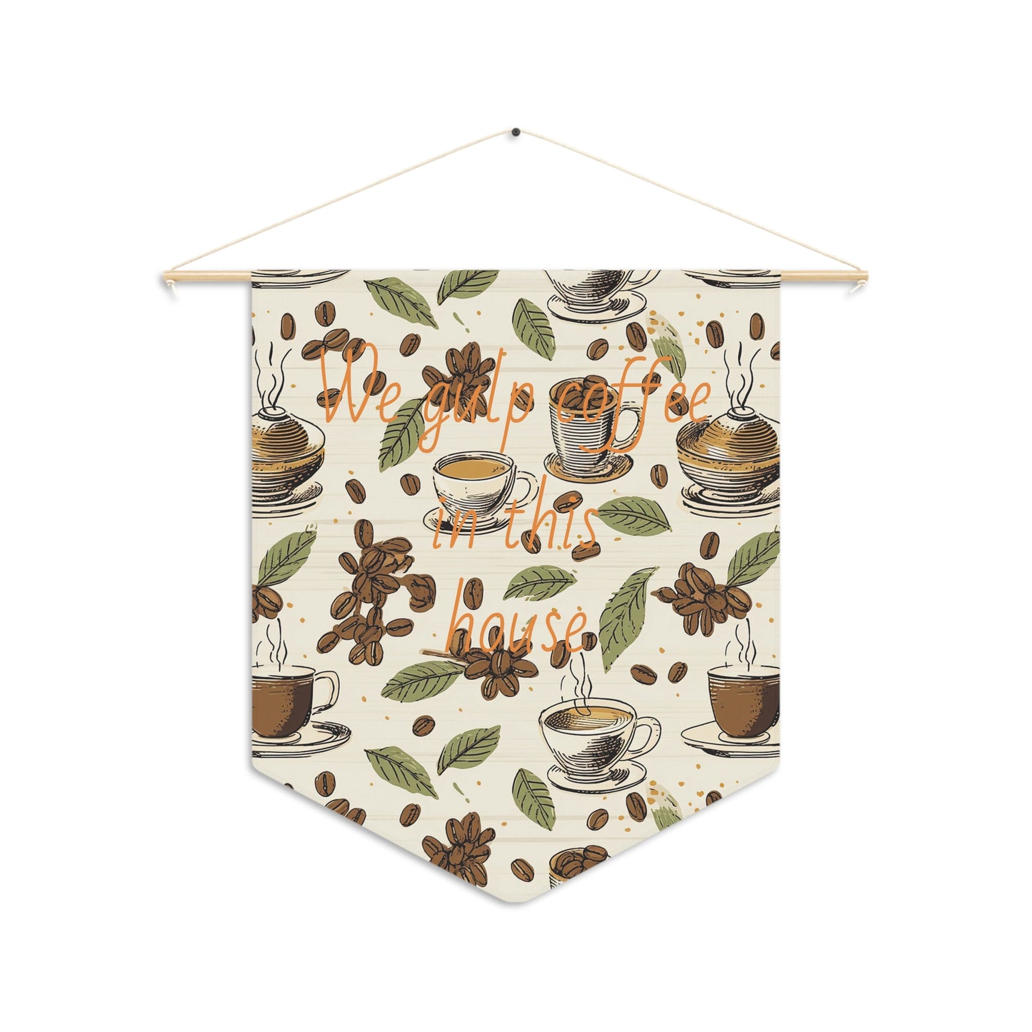 Coffee House Pennant — 'We Gulp Coffee In This House' Decorative Wall Banner