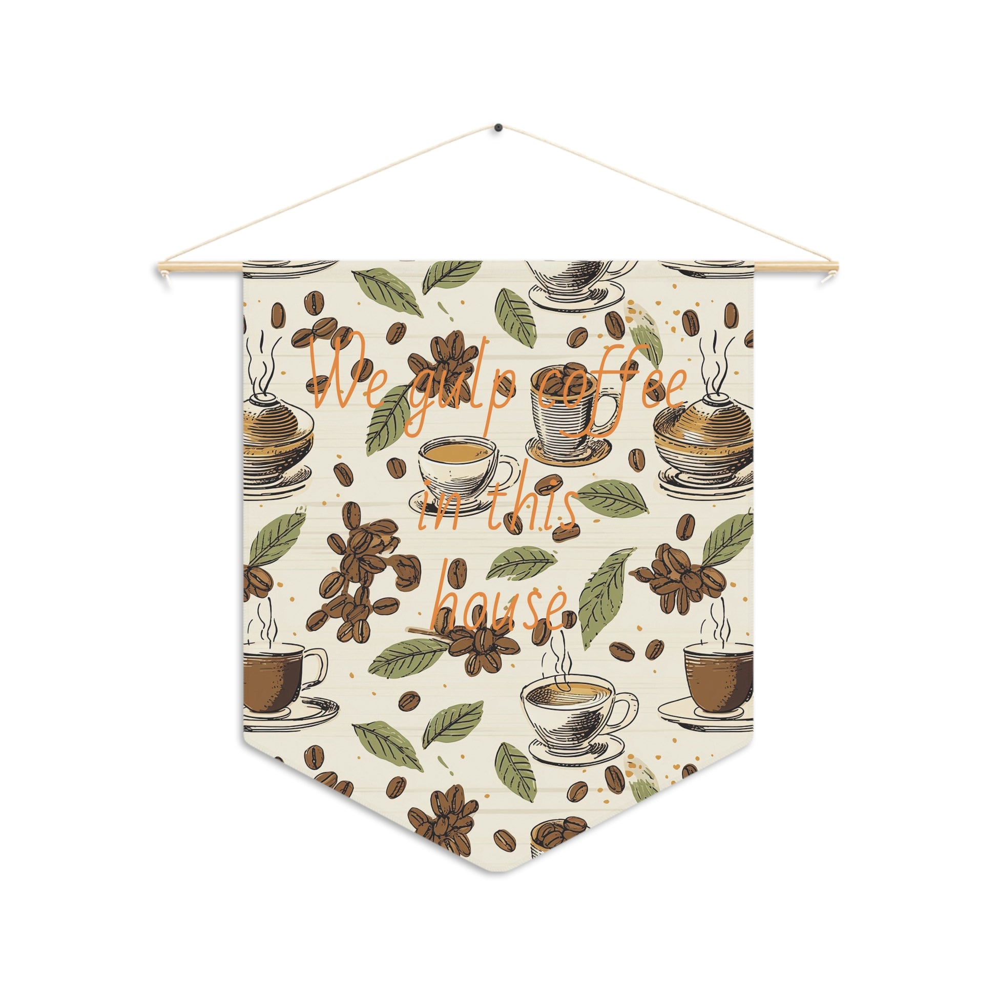 Coffee House Pennant — 'We Gulp Coffee In This House' Decorative Wall Banner