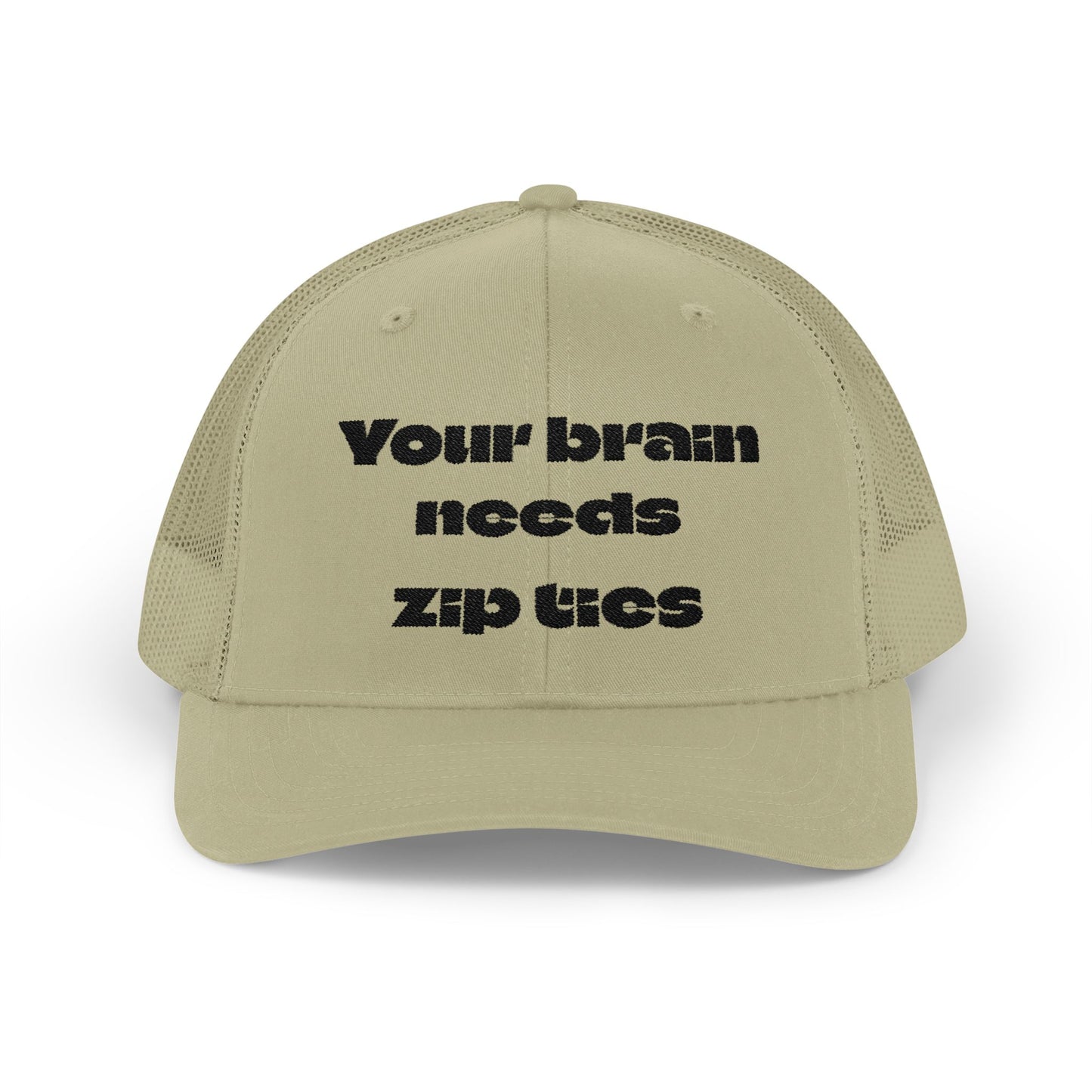 Snapback Trucker Cap--"Your brain needs zip ties"